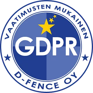 GDPR - Vaatimusten mukainen - D-Fence Oy